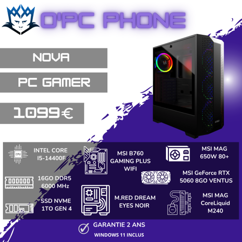 PC Gamer Nova | Intel Core I5 14400F - 16 Go DDR5 - SSD 1 To - RTX 5060 8GB - Wi-Fi 6E - Bluetooth. Usage pour les Gamer de qualité.