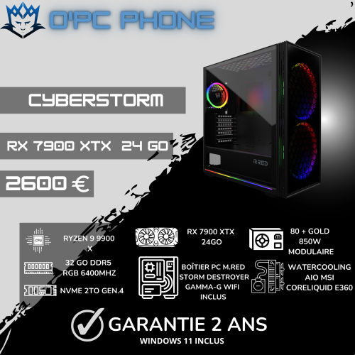 MONTAGE PC GAMER CYBERSTORM RYZEN 9 9900X-RX 7900XTX-32GO DDR5-WATERCOOLING BY O'PC PHONE 2600EUROS